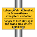 Lebensgefahr! Aufenthalt im Schwenkbereich /.../ - Danger to life! Staying in the /.../