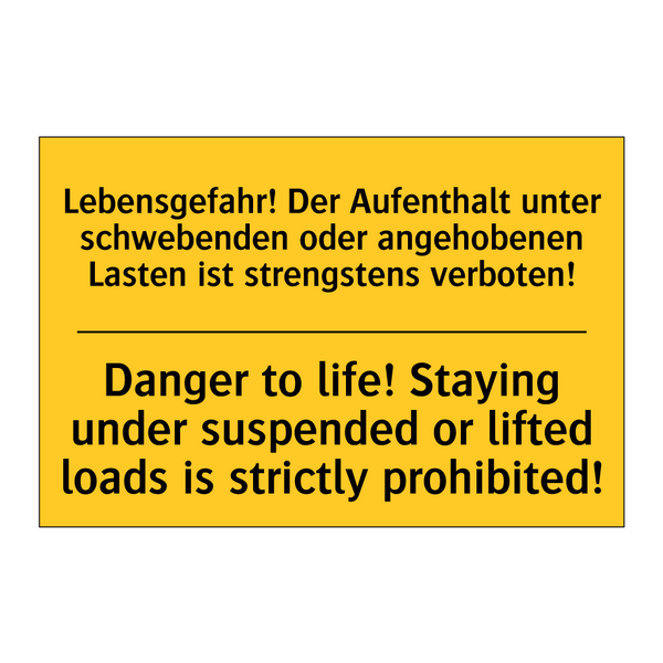 Lebensgefahr! Der Aufenthalt unter /.../ - Danger to life! Staying under /.../