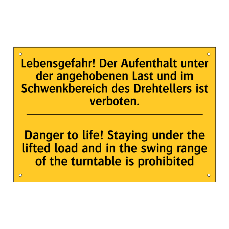 Lebensgefahr! Der Aufenthalt unter /.../ - Danger to life! Staying under /.../