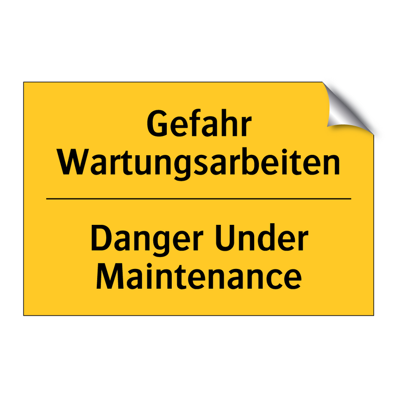 Gefahr Wartungsarbeiten - Danger Under Maintenance