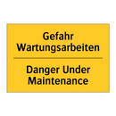 Gefahr Wartungsarbeiten - Danger Under Maintenance