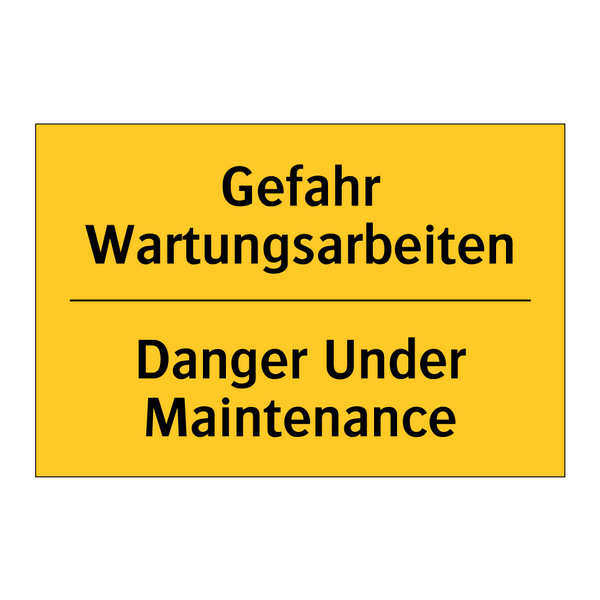 Gefahr Wartungsarbeiten - Danger Under Maintenance