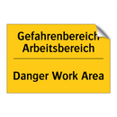 Gefahrenbereich Arbeitsbereich - Danger Work Area