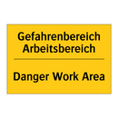 Gefahrenbereich Arbeitsbereich - Danger Work Area