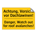 Achtung, Vorsicht vor Dachlawinen!/.../ - Danger, Watch out for roof avalanches!/.../