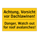 Achtung, Vorsicht vor Dachlawinen!/.../ - Danger, Watch out for roof avalanches!/.../