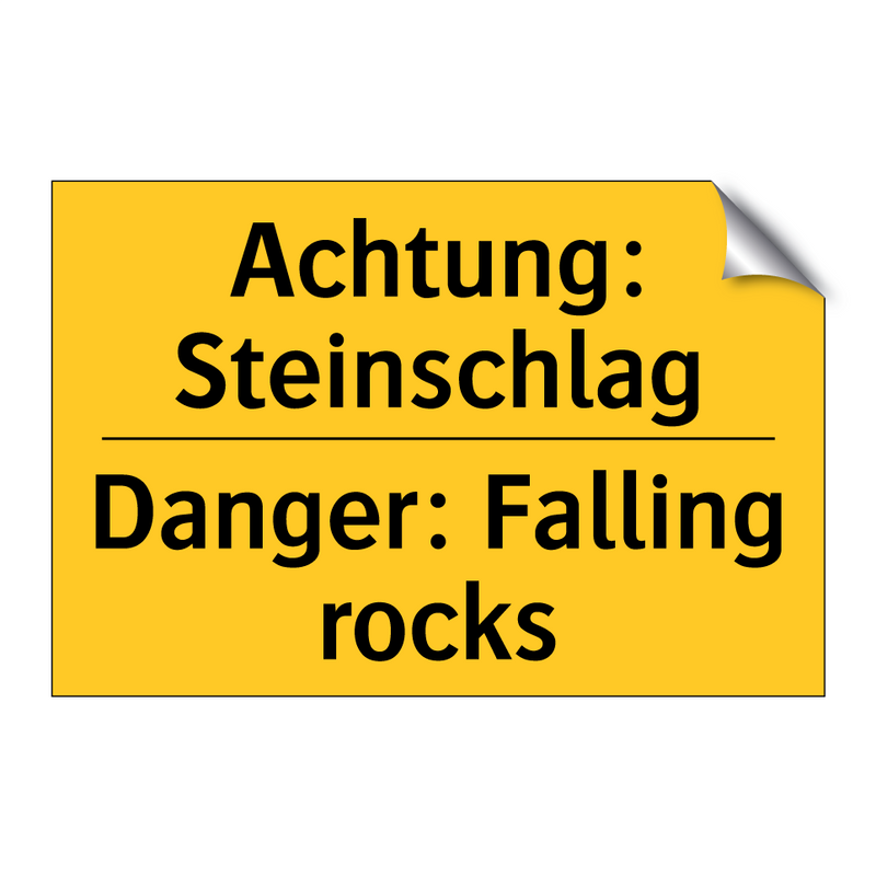 Achtung: Steinschlag - Danger: Falling rocks