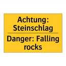 Achtung: Steinschlag - Danger: Falling rocks