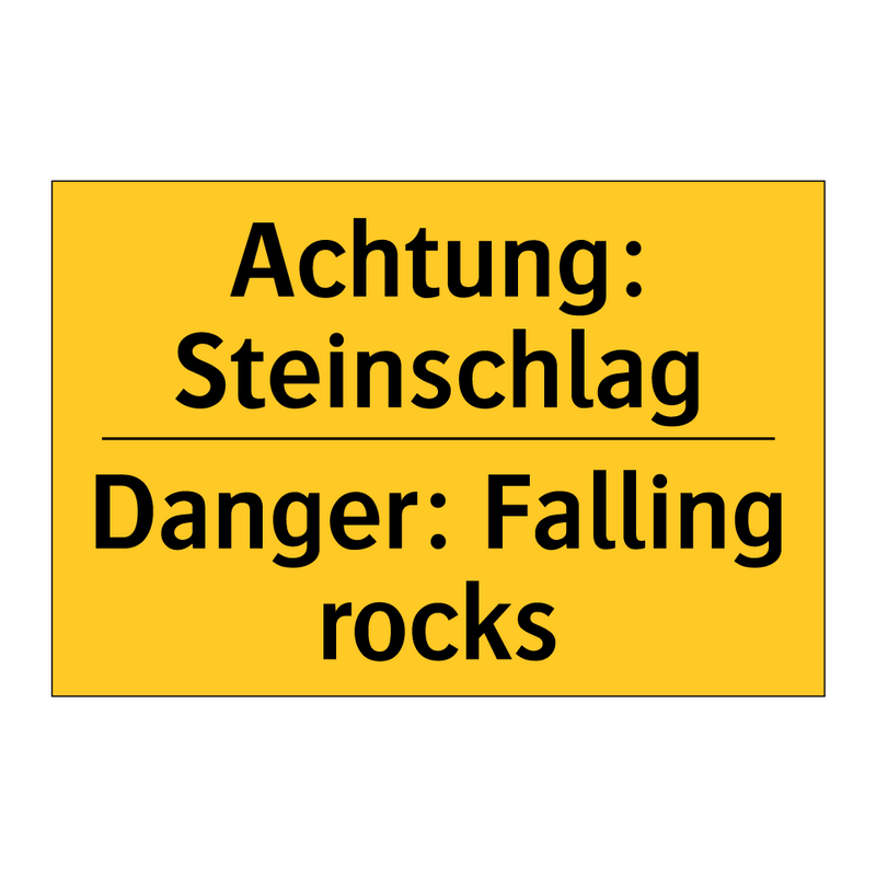 Achtung: Steinschlag - Danger: Falling rocks