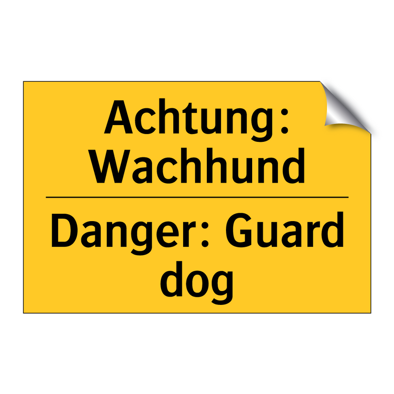 Achtung: Wachhund - Danger: Guard dog