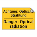 Achtung: Optische Strahlung - Danger: Optical radiation