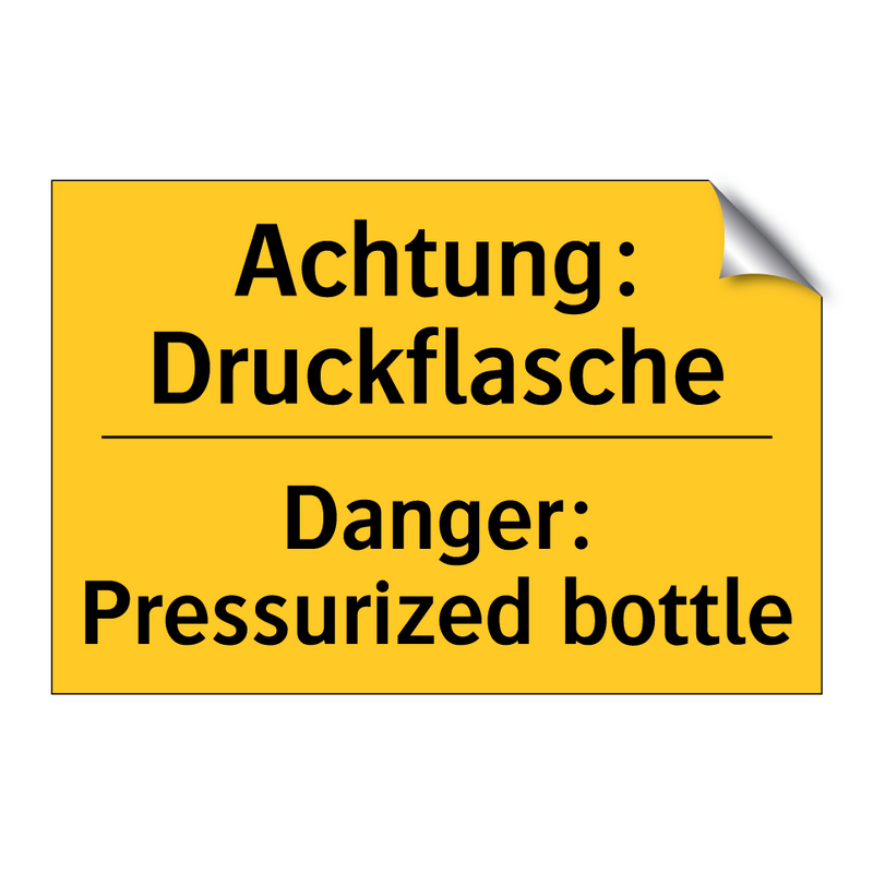 Achtung: Druckflasche - Danger: Pressurized bottle