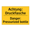 Achtung: Druckflasche - Danger: Pressurized bottle