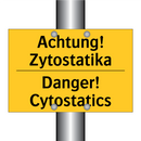 Achtung! Zytostatika - Danger! Cytostatics