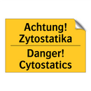 Achtung! Zytostatika - Danger! Cytostatics