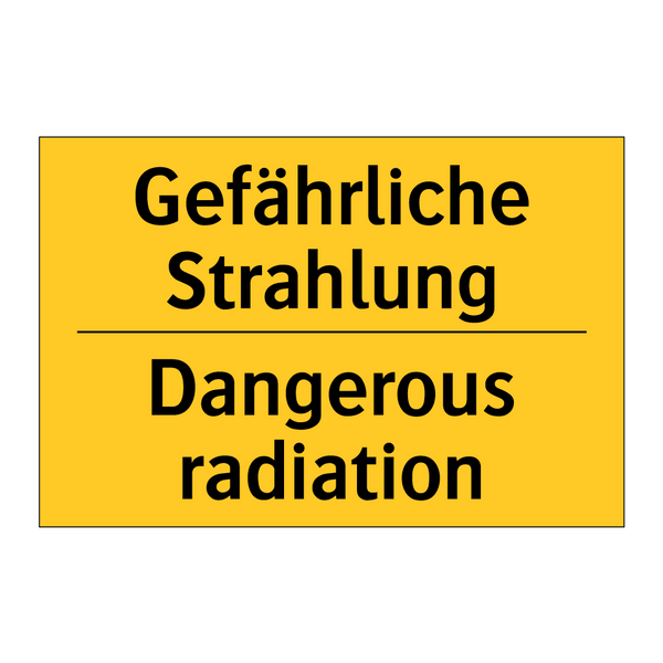 Gefährliche Strahlung - Dangerous radiation