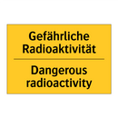 Gefährliche Radioaktivität - Dangerous radioactivity