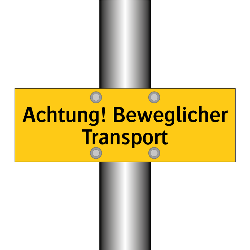 Achtung! Beweglicher Transport