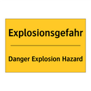 Explosionsgefahr - Danger Explosion Hazard