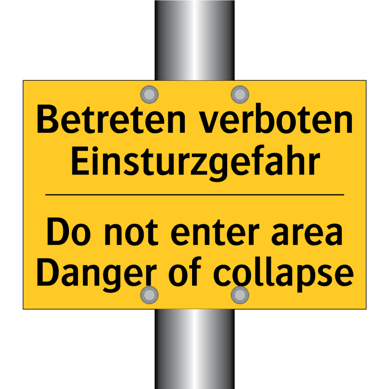 Betreten verboten Einsturzgefahr/.../ - Do not enter area Danger of collapse/.../