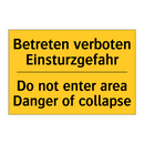 Betreten verboten Einsturzgefahr/.../ - Do not enter area Danger of collapse/.../