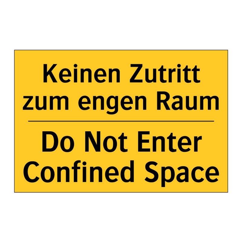 Keinen Zutritt zum engen Raum - Do Not Enter Confined Space