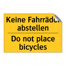 Keine Fahrräder abstellen - Do not place bicycles