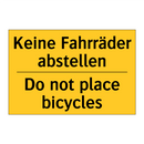 Keine Fahrräder abstellen - Do not place bicycles