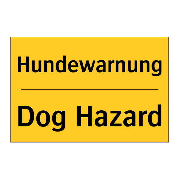 Hundewarnung - Dog Hazard