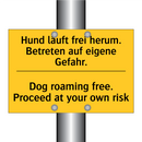Hund läuft frei herum. Betreten /.../ - Dog roaming free. Proceed at your /.../