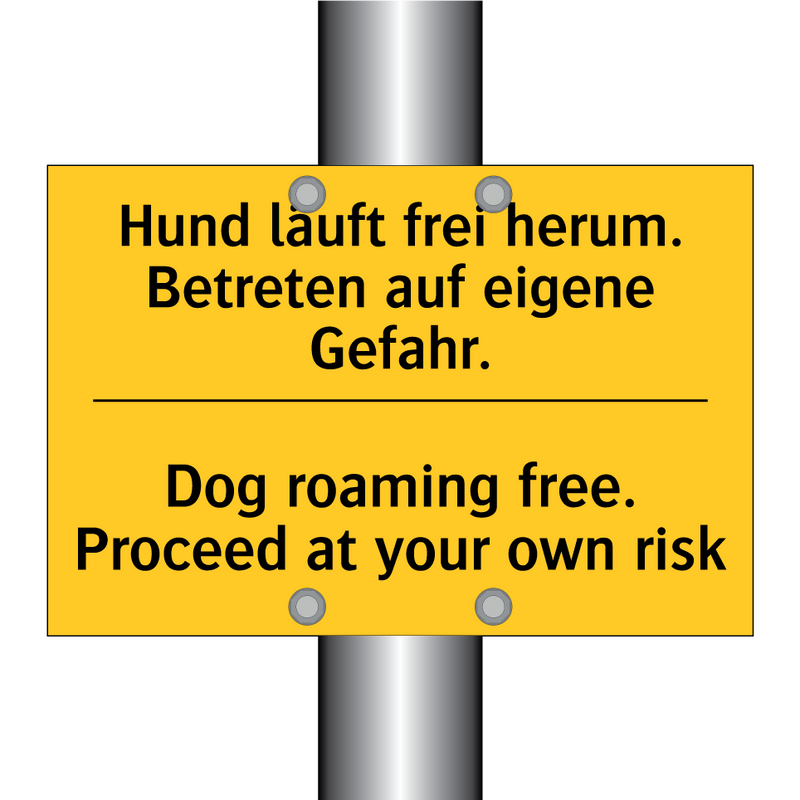Hund läuft frei herum. Betreten /.../ - Dog roaming free. Proceed at your /.../