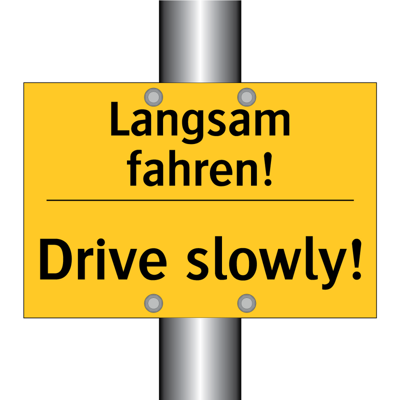 Langsam fahren! - Drive slowly!