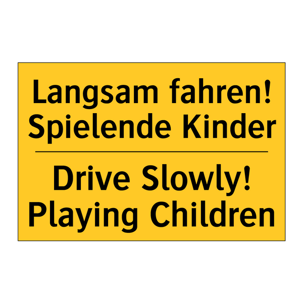 Langsam fahren! Spielende Kinder/.../ - Drive Slowly! Playing Children