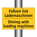 Fahren mit Lademaschinen - Driving with loading machines