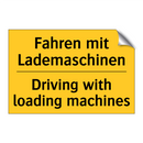 Fahren mit Lademaschinen - Driving with loading machines