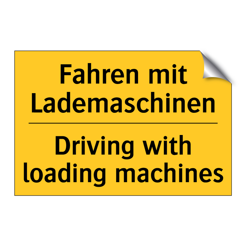 Fahren mit Lademaschinen - Driving with loading machines