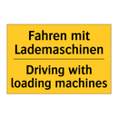 Fahren mit Lademaschinen - Driving with loading machines