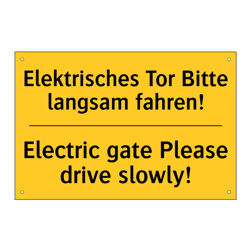 Elektrisches Tor Bitte langsam /.../ - Electric gate Please drive slowly!/.../