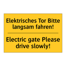 Elektrisches Tor Bitte langsam /.../ - Electric gate Please drive slowly!/.../