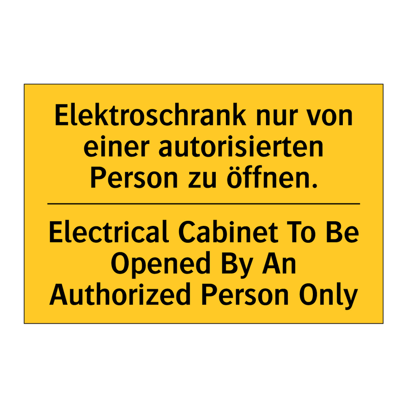 Elektroschrank nur von einer autorisierten /.../ - Electrical Cabinet To Be Opened /.../