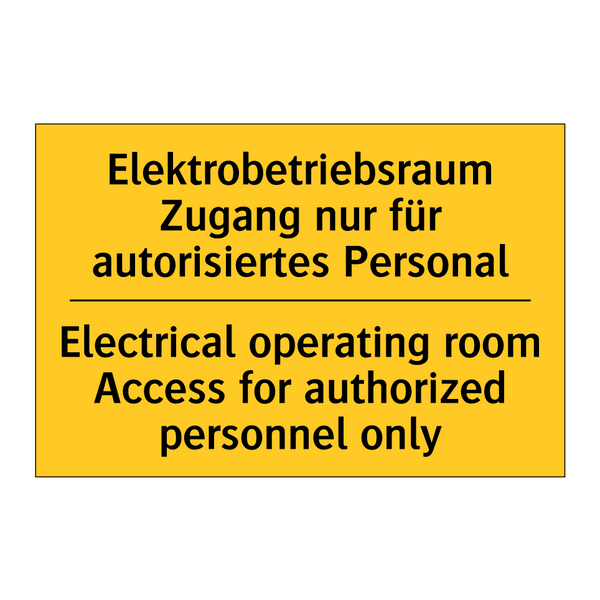 Elektrobetriebsraum Zugang nur /.../ - Electrical operating room Access /.../