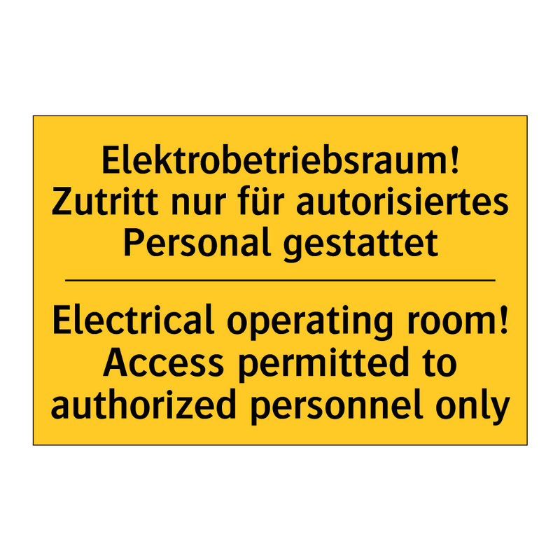 Elektrobetriebsraum! Zutritt nur /.../ - Electrical operating room! Access /.../
