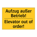 Aufzug außer Betrieb! - Elevator out of order!