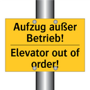 Aufzug außer Betrieb! - Elevator out of order!