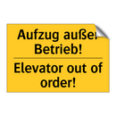 Aufzug außer Betrieb! - Elevator out of order!