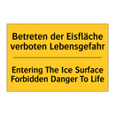 Betreten der Eisfläche verboten /.../ - Entering The Ice Surface Forbidden /.../