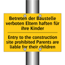 Betreten der Baustelle verboten /.../ - Entry to the construction site /.../
