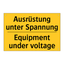 Ausrüstung unter Spannung - Equipment under voltage