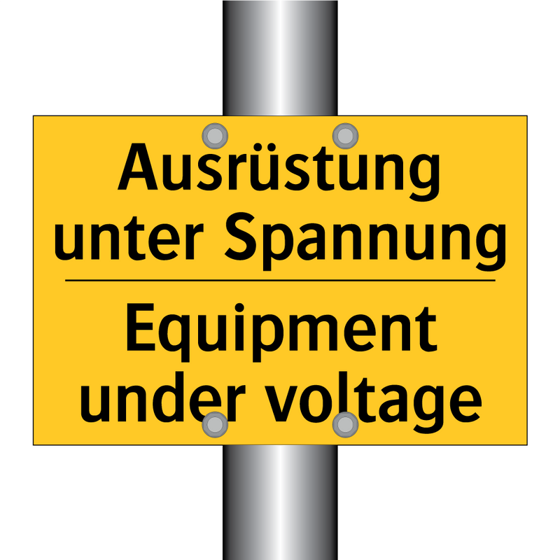 Ausrüstung unter Spannung - Equipment under voltage
