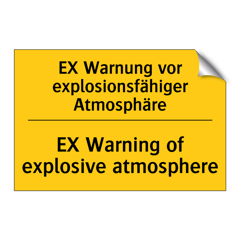EX Warnung vor explosionsfähiger /.../ - EX Warning of explosive atmosphere/.../